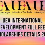 UEA International Development Full Fees Scholarships Details 2021