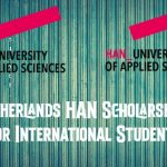 Netherlands HAN Scholarships For International Students Latest 2021-2022