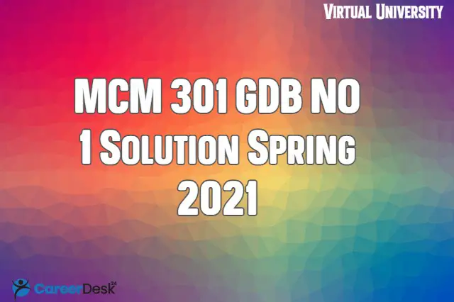 MCM301 GDB No1 Solution Spring 2021