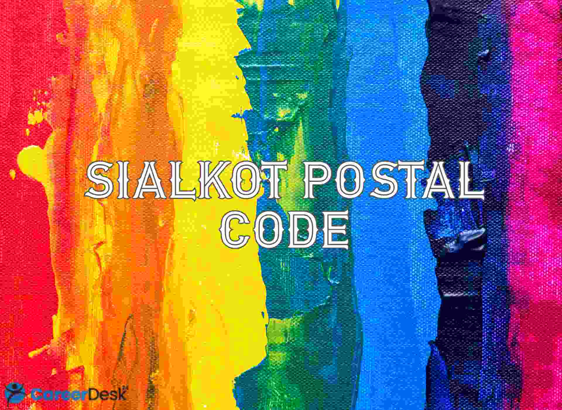 A Brief Guide to Sialkot Post Office and Sialkot Postal Code
